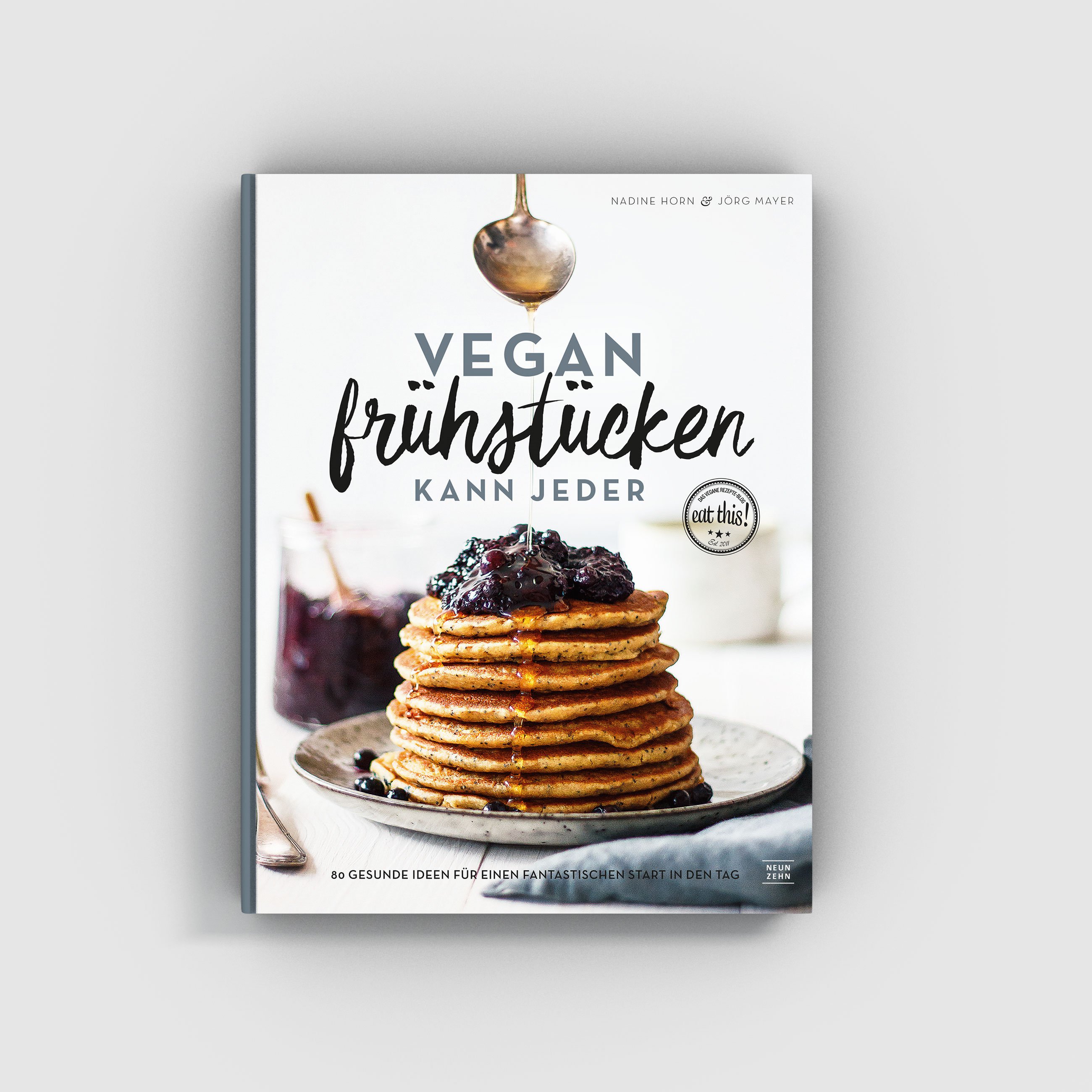 Vegan frühstücken kann jeder – Cover – Eat this Kochbuch